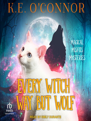 cover image of Every Witch Way But Wolf